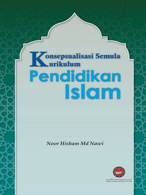 cover image of Konsepsualisasi Semula Kurikulum Pendidikan Islam
